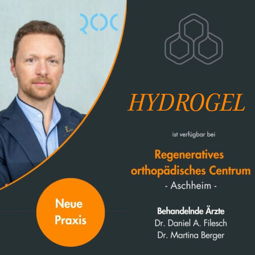 Dr. Daniel Filesch vom Regenerativen Orthopädischen Centrum Aschheim – Informationsgrafik zur neuen HYDROGEL-Behandlung.